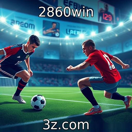 2860win Apostas Esportivas: Desvendando Estratégias para Vencer em Grandes Partidas